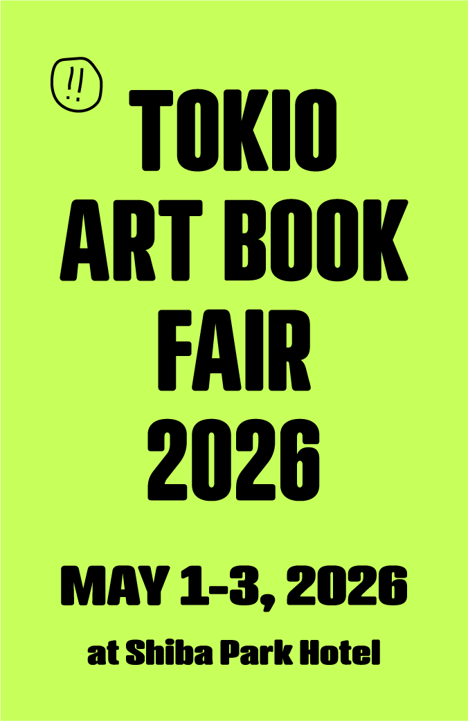 TOKIO ART BOOK FAIR 2026